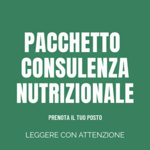 CONSULENZA NUTRIZIONALE PACCHETTO PRIMA VISITA + 2 CONTROLLI